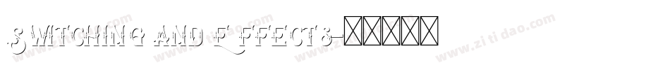 Switching and Effects字体转换